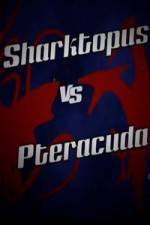 Watch Sharktopus vs. Pteracuda M4uhd