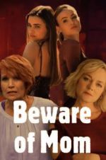 Watch Beware of Mom M4uhd