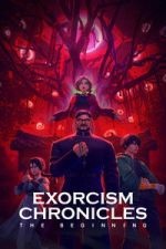 Watch Exorcism Chronicles: The Beginning M4uhd