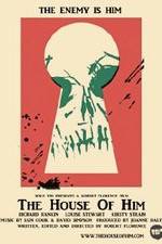 Watch The House of Him M4uhd