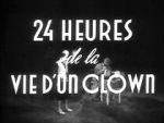 Watch 24 Hours in the Life of a Clown (Short 1946) M4uhd