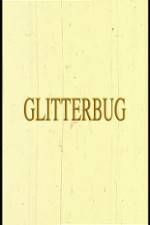 Watch Glitterbug M4uhd