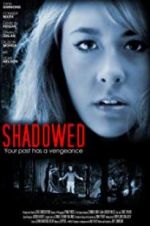 Watch Shadowed M4uhd