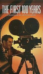 Watch The First 100 Years: A Celebration of American Movies M4uhd