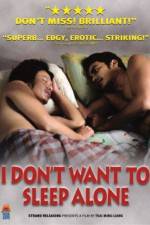 Watch I Don't Want To Sleep Alone M4uhd