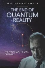 Watch The End of Quantum Reality M4uhd