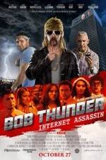 Watch Bob Thunder: Internet Assassin M4uhd