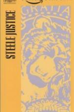 Watch Steele Justice M4uhd