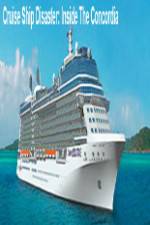 Watch Discovery Channel Cruise Ship Disaster Inside the Concordia M4uhd