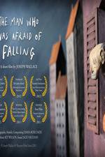 Watch The Man Who Was Afraid of Falling M4uhd