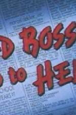 Watch Bad Bosses Go to Hell M4uhd