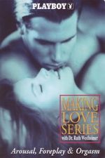 Watch Playboy: Making Love Series - Arousal, Foreplay & Orgasm M4uhd