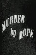Watch Murder by Rope M4uhd