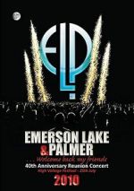 Watch Emerson, Lake & Palmer - 40th Anniversary Reunion Concert M4uhd