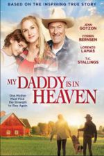Watch My Daddy\'s in Heaven M4uhd