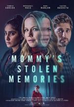 Watch Mommy\'s Stolen Memories M4uhd