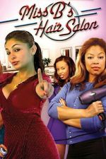 Watch Miss B\'s Hair Salon M4uhd