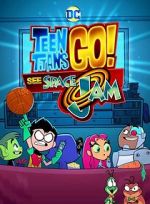 Watch Teen Titans Go! See Space Jam M4uhd