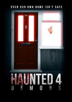 Watch Haunted 4: Demons M4uhd
