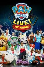 Watch PAW Patrol Live! at Home (TV Special 2021) M4uhd
