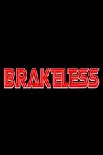 Watch Brakeless M4uhd
