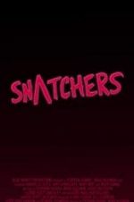 Watch Snatchers M4uhd