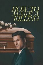 Watch How to Make a Killing M4uhd