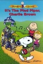 Watch Its the Pied Piper Charlie Brown M4uhd