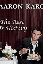 Watch Aaron Karo The Rest Is History M4uhd