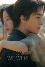 Watch Once We Were Us M4uhd