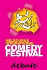 Watch The 2011 Melbourne International Comedy Festival Great Debate M4uhd