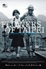 Watch Flowers of Taipei: Taiwan New Cinema M4uhd