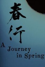 Watch A Journey in Spring M4uhd