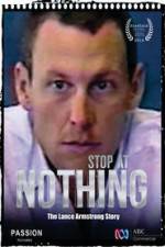 Watch Stop at Nothing: The Lance Armstrong Story M4uhd