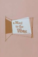Watch A Word to the Wives... M4uhd