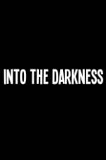 Watch Into the Darkness M4uhd