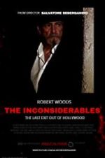 Watch The Inconsiderables: Last Exit Out of Hollywood M4uhd