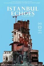 Watch Istanbul Echoes M4uhd
