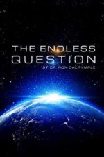 Watch The Endless Question M4uhd