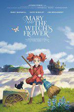 Watch Mary and the Witch\'s Flower M4uhd