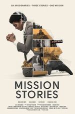 Watch Mission Stories M4uhd
