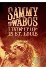 Watch Sammy Hagar and The Wabos Livin\' It Up! Live in St. Louis M4uhd