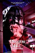 Watch Phantom of the Mall: Eric\'s Revenge M4uhd