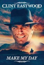 Watch Clint Eastwood: Make My Day M4uhd