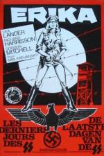 Watch Erika: Les derniers jours des SS M4uhd