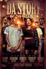 Watch Da Story B4 Da Glory M4uhd
