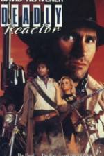 Watch Deadly Reactor M4uhd