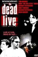 Watch The Dead Live M4uhd