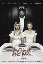 Watch We Are What We Are M4uhd