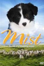 Watch Mist: The Tale of a Sheepdog Puppy M4uhd